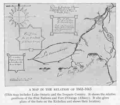 A MAP IN THE RELATION OF 1662-1663 (This map includes Lake Ontario and the Iroquois Country. It shows the relative positions of the Five Nations and Fort d'Orange (Albany). It also gives plans of the forts on the Richelieu and shows their location)
