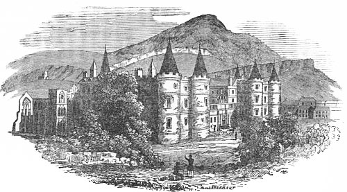 Palace of Holyrood. With Salisbury Crags and Arthur's Seat in the Distance