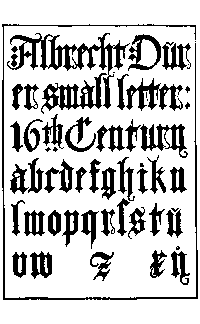 183. GERMAN BLACKLETTERS. ALBRECHT DÜRER, 16th CENTURY