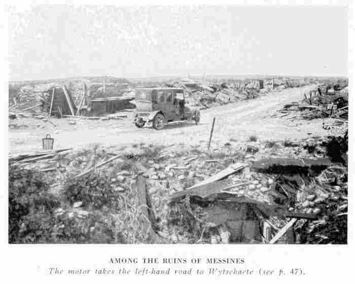 AMONG THE RUINS OF MESSINES The motor takes the left-hand road to Wytschaete (see p. 47).