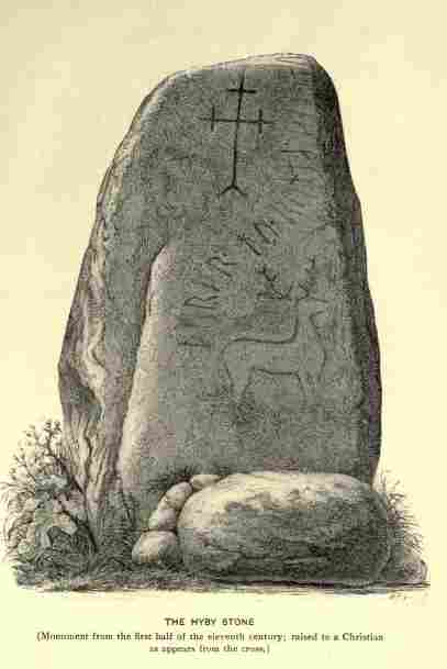 The Hyby Stone (Monument from the first half of the eleventh century; raised to a Christian as appears from the cross.)