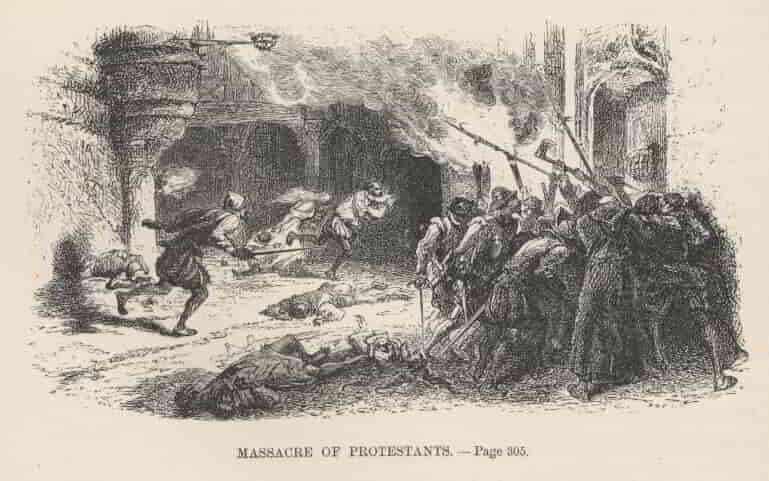 Massacre of Protestants—-305 