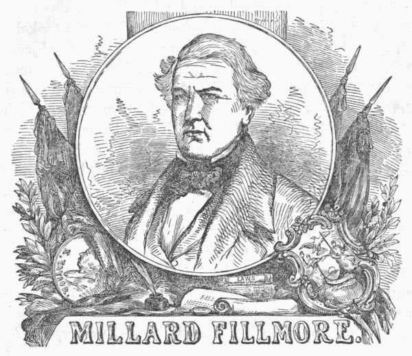 MILLARD FILLMORE