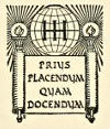 (decorative, publisher’s mark) PRIUS PLACENDUM QUAM DOCENDUM