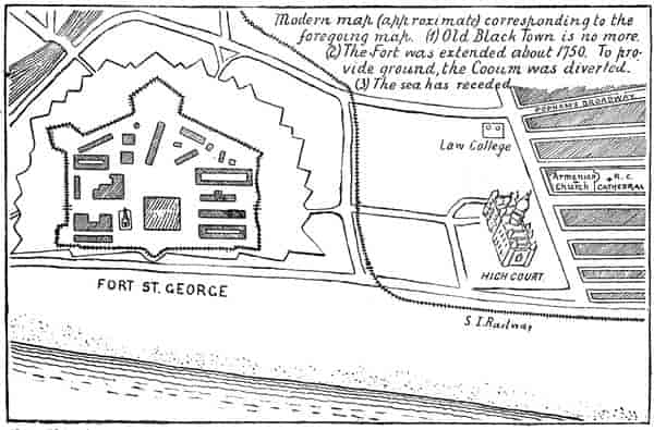 Modern map (approximate) corresponding to the foregoing map. (1) Old black Town is no more. (2) the Fort was extended about 1750. To provide ground, the Cooum was diverted. (3) The sea has receded.