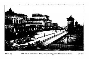 Old view of Government Place, East, showing gates of Government House. 