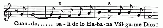 Musical notation; Cuan-do...... sa-lí de lo Ha-ba-na Vál-ga-me Dios!