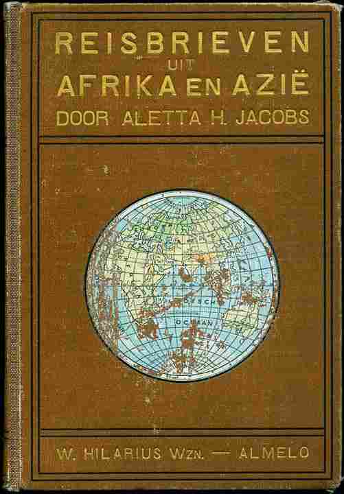 Oorspronkelijke voorkant: Reisbrieven uit Afrika en Azië door Aletta H. Jacobs, W. Hilarius Wzn.—Almelo