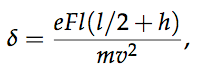 delta = (e.F.l. (l/2 + h))/(m.v.v) border=
