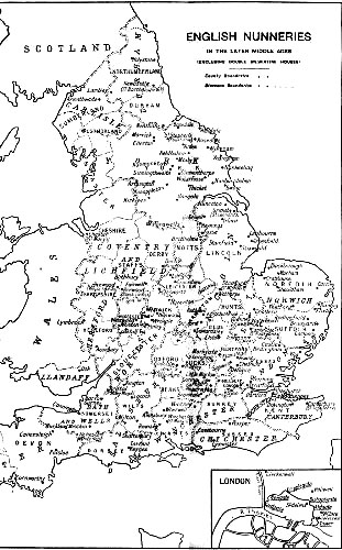 ENGLISH NUNNERIES IN THE LATER MIDDLE AGES (EXCLUDING DOUBLE GILBERTINE HOUSES)