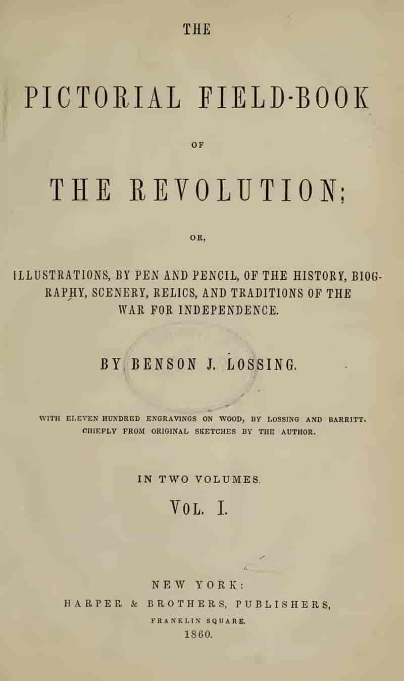 The Pictorial Field-Book of The Revolution,